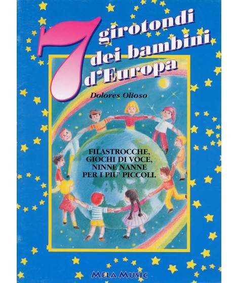 7 GIROTONDI DEI BAMBINI D'EUROPA, 7 FILASTROCCHE DEI BAMBINI